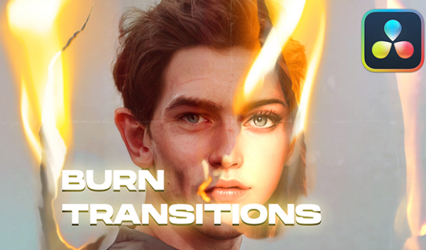 Videohive - Burn Transitions for DaVinci Resolve