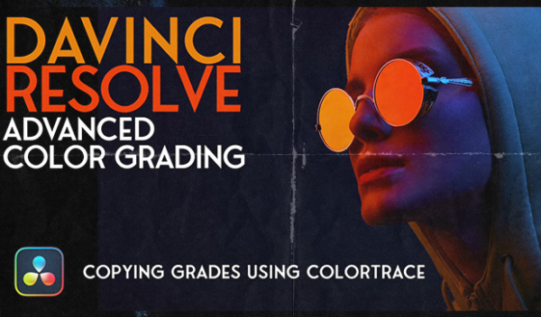 RippleTraining - Advanced Color Grading in DVR 17/18