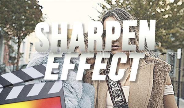 Sharpen Effect for Final Cut Pro