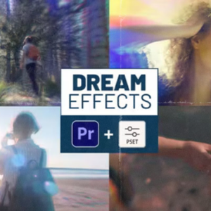 Dream Effects for Premiere Pro