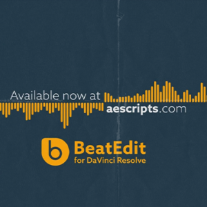 Aescripts - BeatEdit v1.2 for DaVinci Resolve