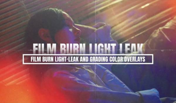 Film Burn Light Leak & Color Overlays