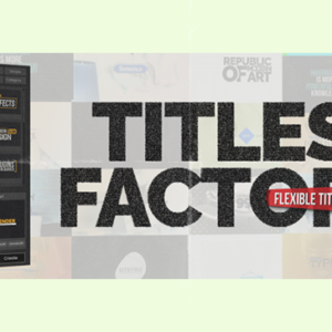 Aescripts - Titles Factory for After Effects