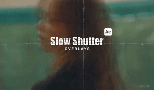 Slow Shutter Overlays for After Effects